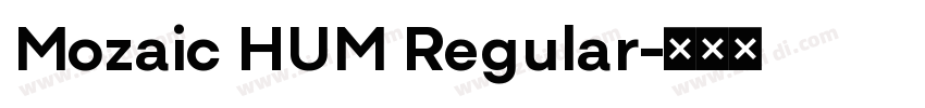 Mozaic HUM Regular字体转换